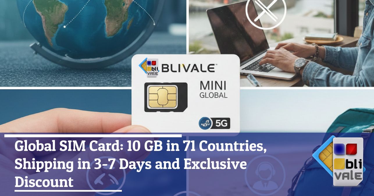 blivale_image_en_Global SIM Card 10 GB in 71 Countries_643x337 Global SIM Card: 10 GB in 71 Countries, Shipping in 3-7 Days and Exclusive Discount